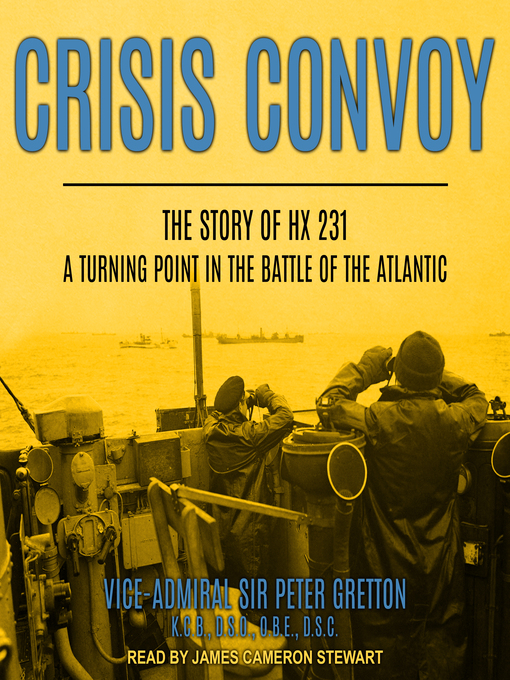 Title details for Crisis Convoy by Sir Peter Gretton - Available
